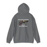 Mallard - Hooded Sweatshirt Fish Hunt Forever I Hunt Mallards