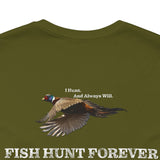 FHF - I Hunt Pheasant. Unisex Jersey Short Sleeve Tee