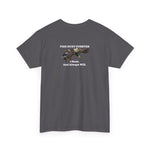 Make Duck Season Late Again! Fish Hunt Forever Unisex Heavy Cotton Tee