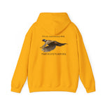 Hooded Sweatshirt Fish Hunt Forever: Pheasant I hunt and always will