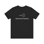 FHF - I Fish Unisex Jersey Short Sleeve Tee