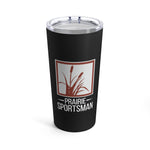 Prairie Sportsman - Tumbler 20oz